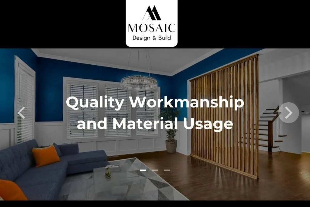 Quality Workmanship and Material Usage - Mosaicbuild com