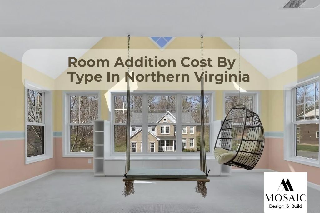 Room Addition Cost By Type In Northern Virginia - Mosaicbuild com