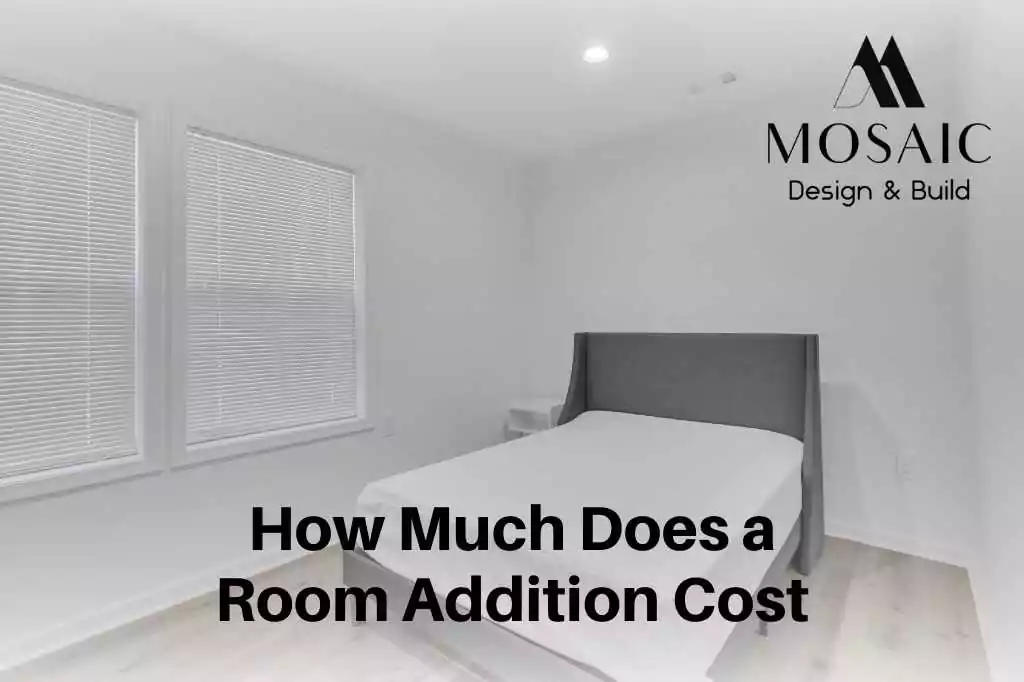 How Much Does a Room Addition Cost - Mosaicbuild com