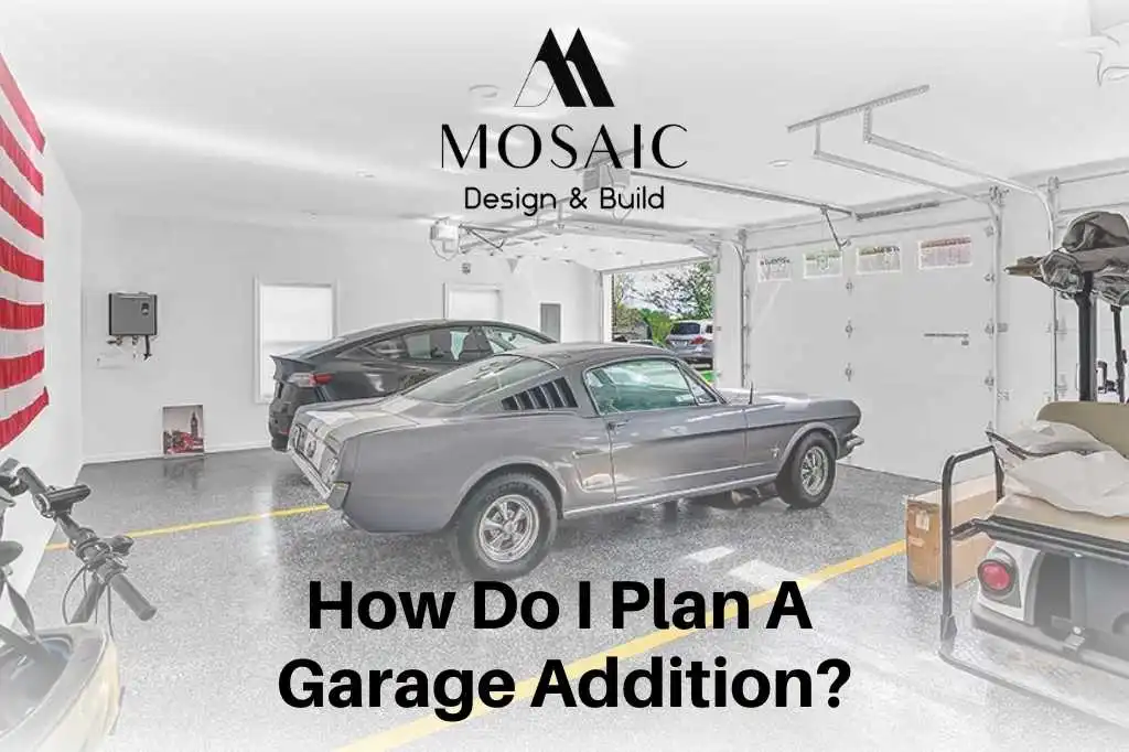 How Do I Plan A Garage Addition - Mosaicbuild com