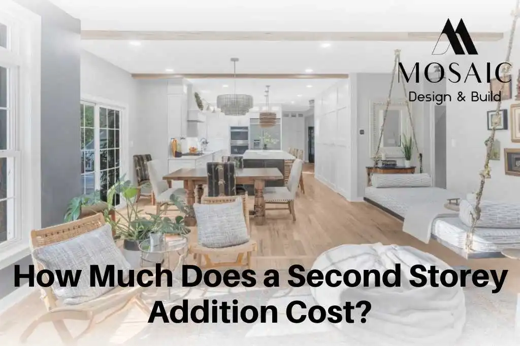 How Much Does a Second Storey Addition Cost - Mosaicbuild com