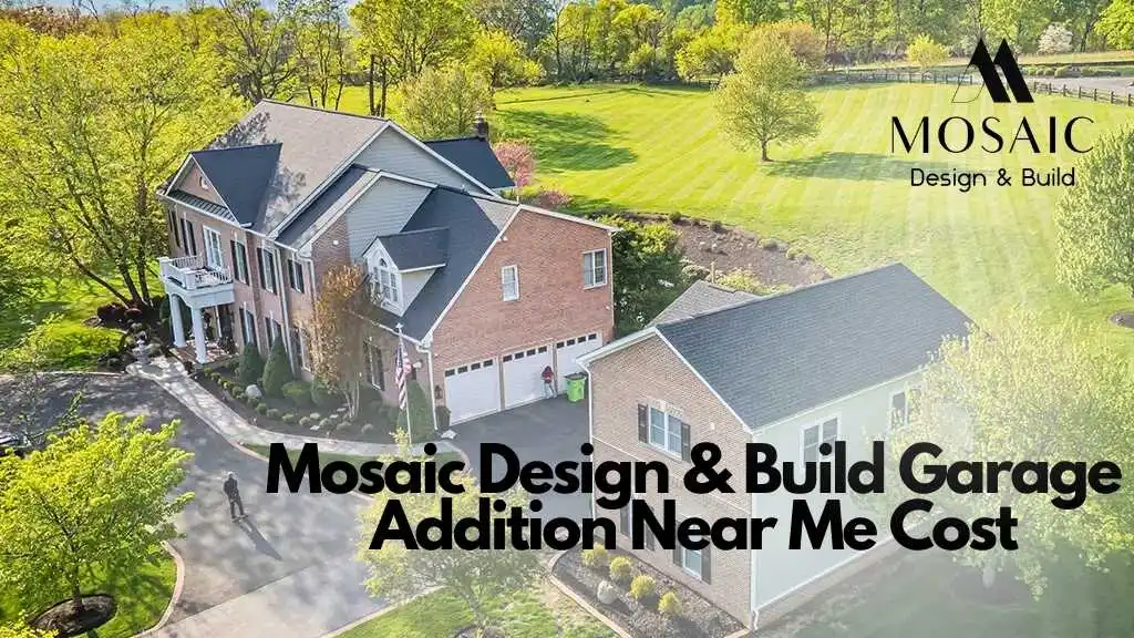 Mosaic Design & Build Garage Addition Near Me Cost - Mosaicbuild com