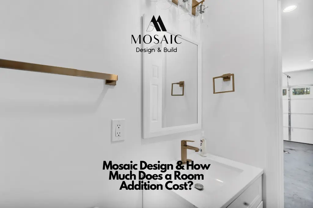 Mosaic Design & How Much Does a Room Addition Cost - Virginia - Mosaicbuild com